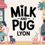 milk and pug lyon café coloré familles